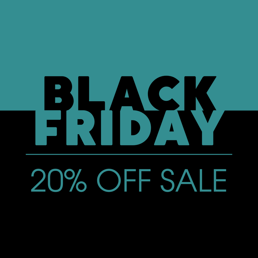 Black Friday Sale 20% off store wide!